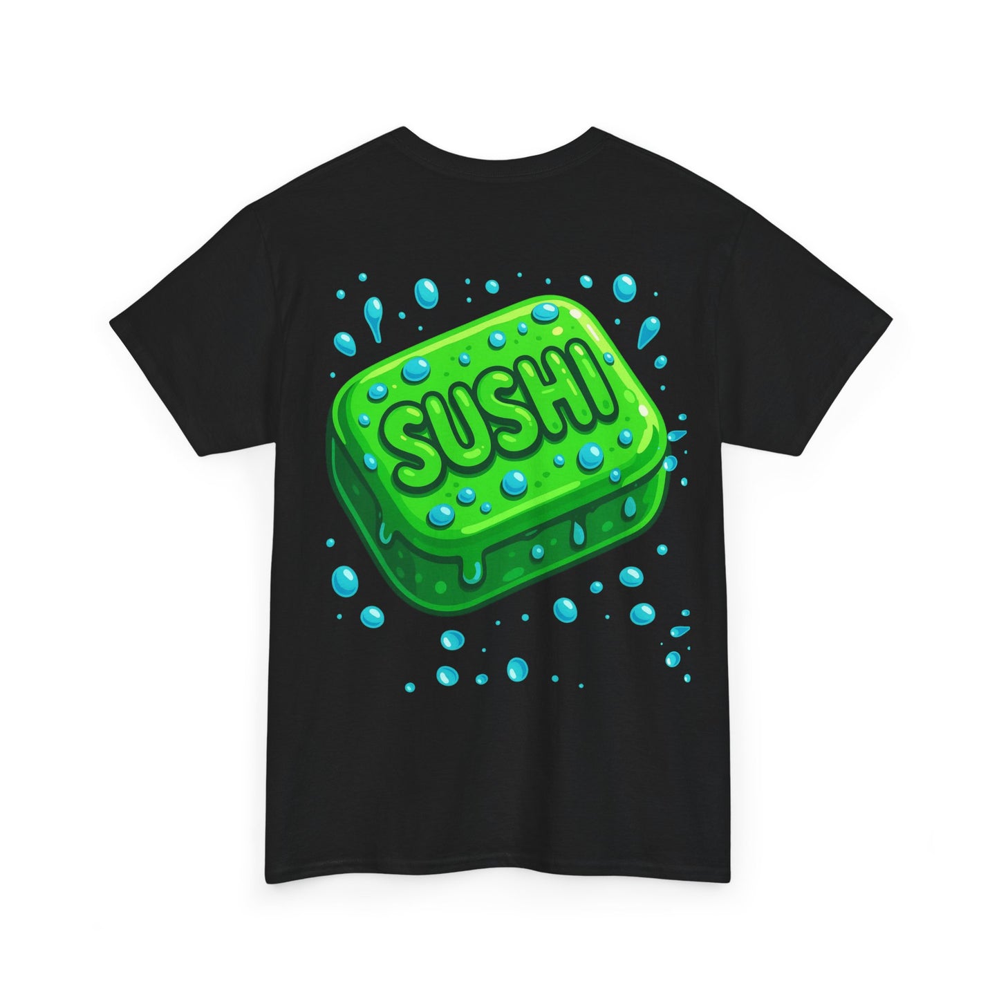 Raw+Sushi "Dont drop the soap" Heavy Cotton Tee