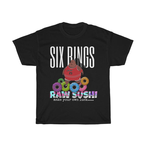 RAW SUSHI "6IX RINGS" Heavy Cotton Tee
