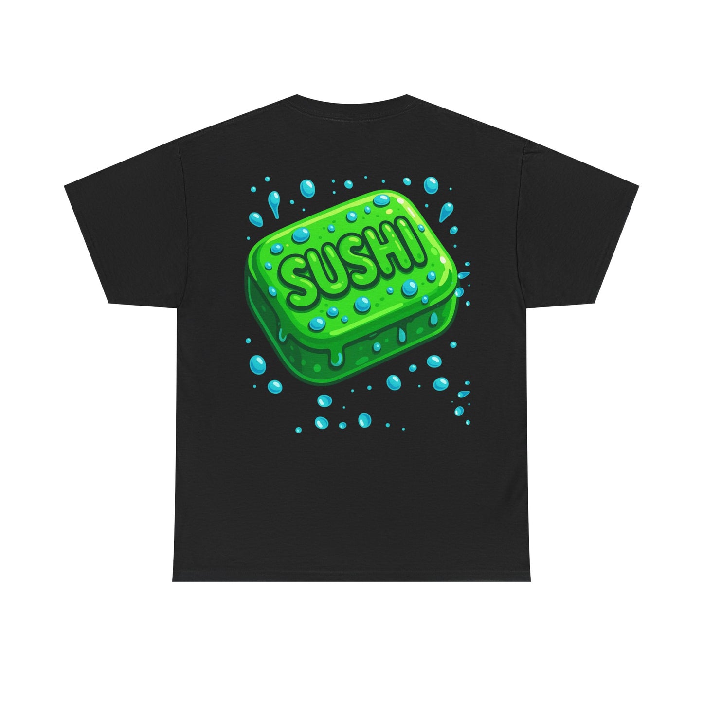 Raw+Sushi "Dont drop the soap" Heavy Cotton Tee