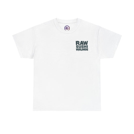 Raw+Sushi "grungy " Heavy Cotton Tee