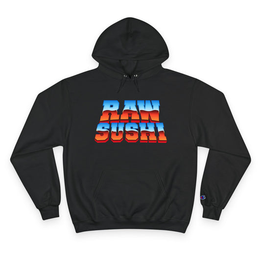 Raw+Sushi "Chrom Championship R" Champion Hoodie