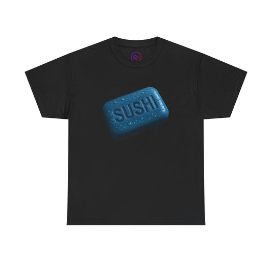 Raw+Sushi "Drop The soap ?" Heavy Cotton Tee