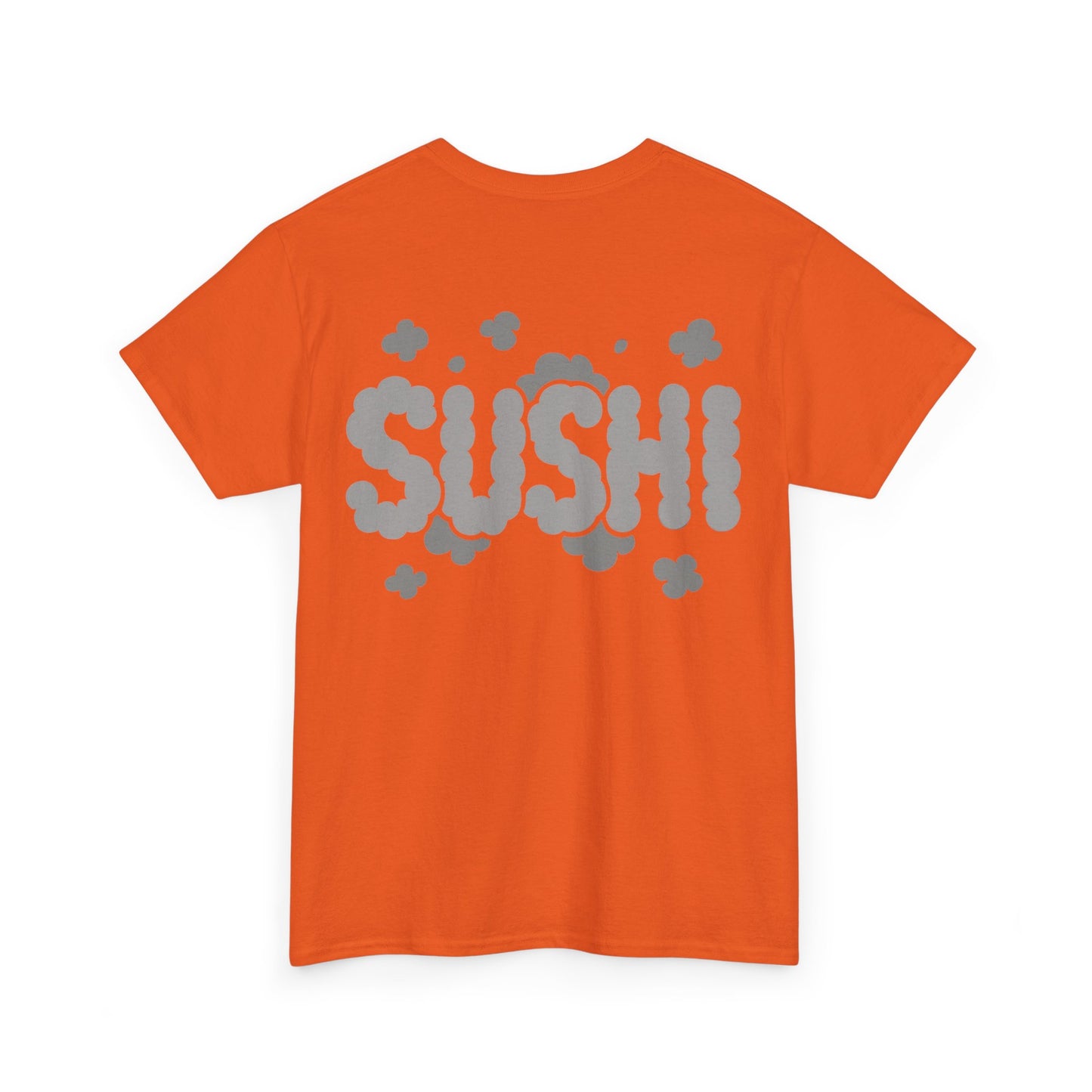 Raw+Sushi "All the smoke" Heavy Cotton Tee org