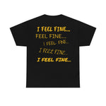 Cult Behavior "I FEEL FINE"  (limited)