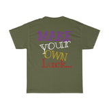 Raw+Sushi STARS "MAKE YOUR OWN LUCK"  Heavy Cotton Tee