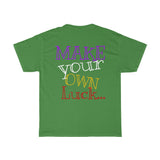 Raw+Sushi STARS "MAKE YOUR OWN LUCK"  Heavy Cotton Tee